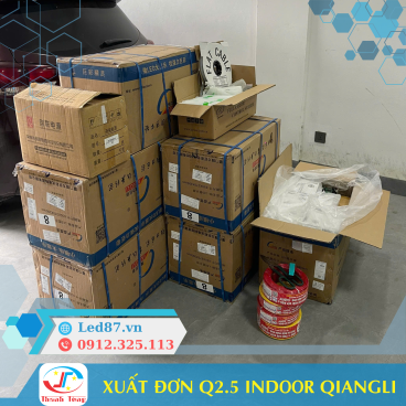 Xuất Kho Đơn Hàng Màn Hình LED Q2.5 Indoor Qiangli – Hàng Chính Hãng, Bảo Hành 24 Tháng