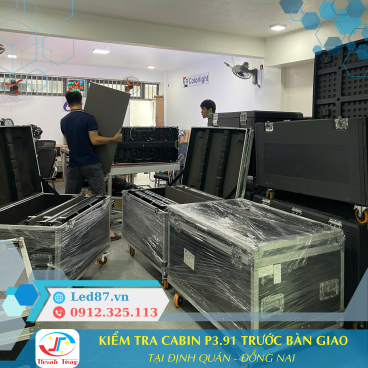 Kiểm Tra Cabin LED P3.91 Trước Khi Bàn Giao Cho Khách – Định Quán, Đồng Nai